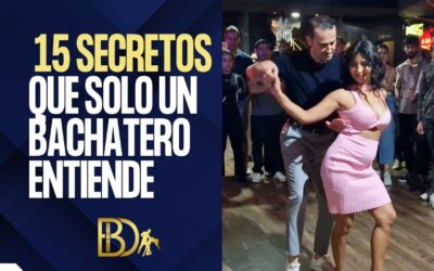 Secretos que Solo Entiende un Bachatero